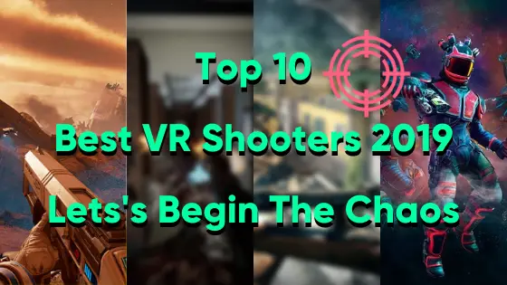 Top 10 Best VR Shooters