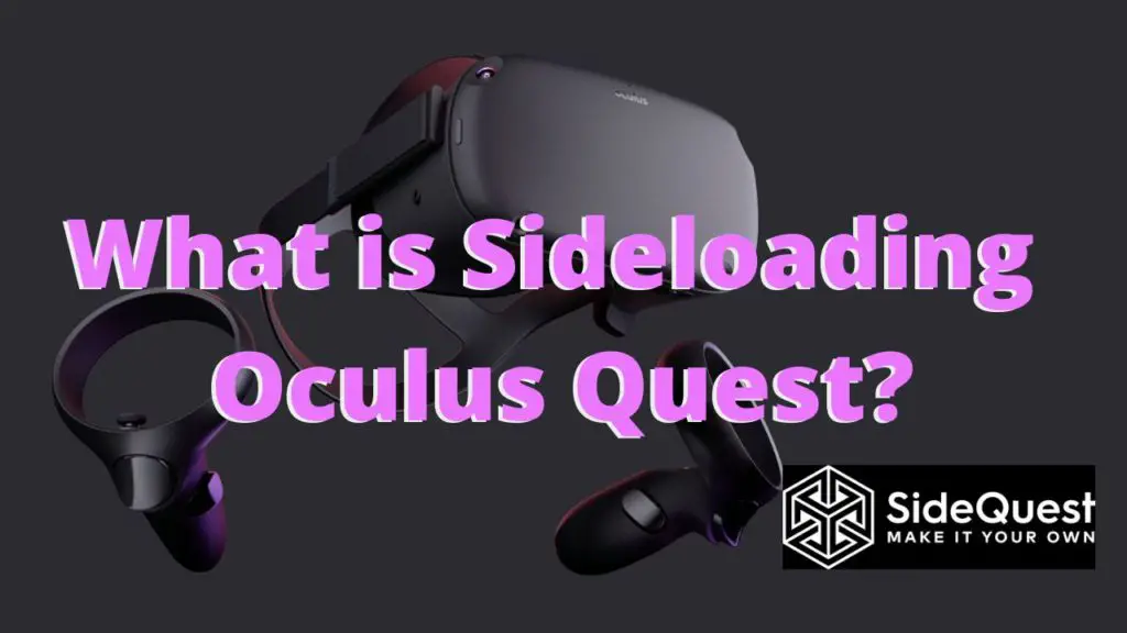 Sideloading Oculus Quest
