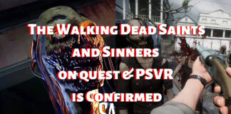 The Walking Dead Saints and Sinners on quest & PSVR Confirmed The Walking Dead Saints and Sinners on quest & PSVR release date