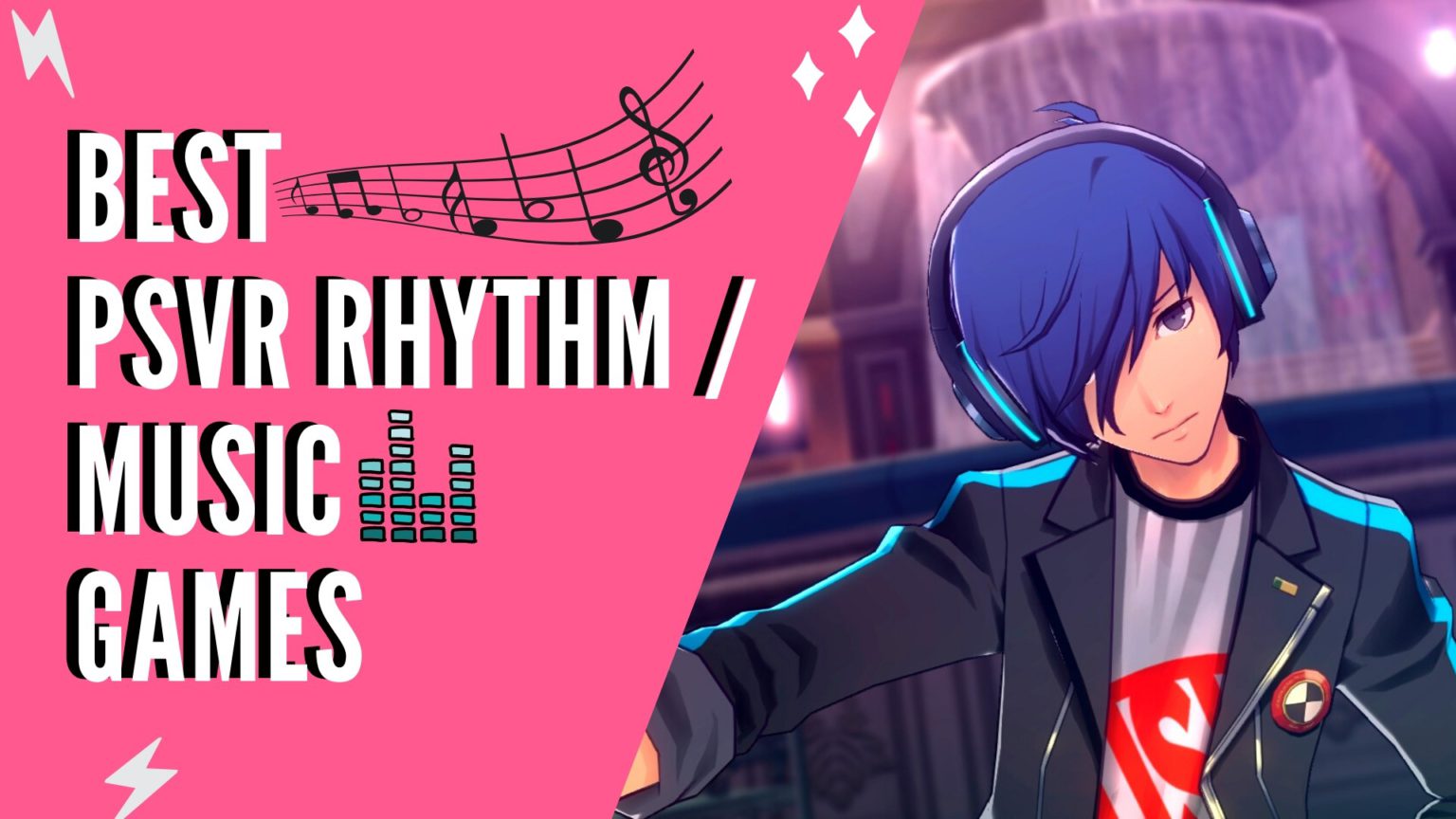 Top 7 Unique Best PSVR Rhythm Games PSVR Music Games