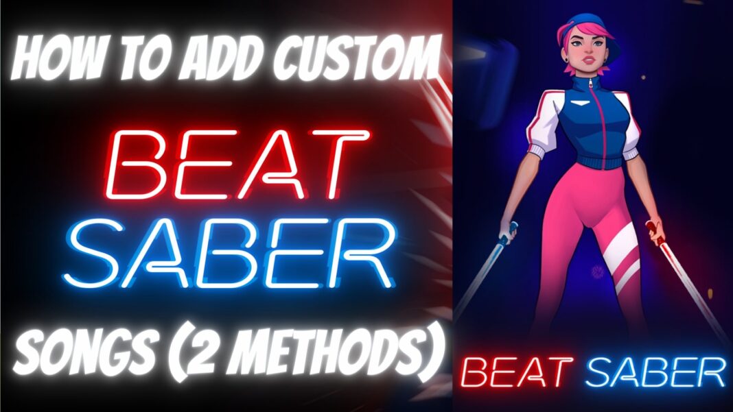 How To Add Custom Beat Saber Songs