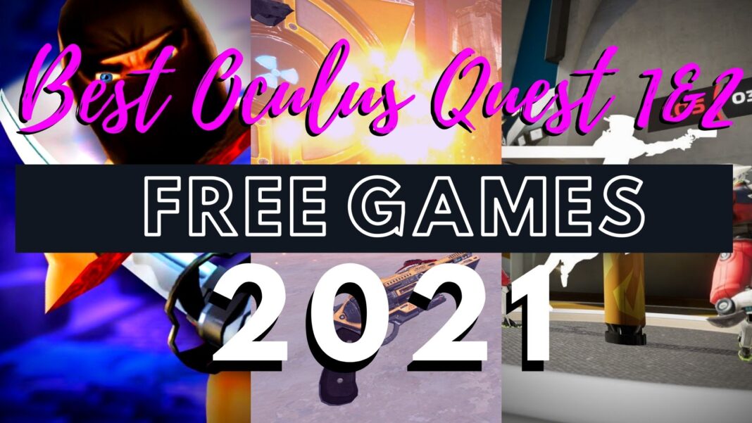 Best Free Oculus Quest 1 & 2 Games