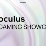 Oculus Gaming Showcase: All Major Announcements At One Place Oculus Gaming Showcase