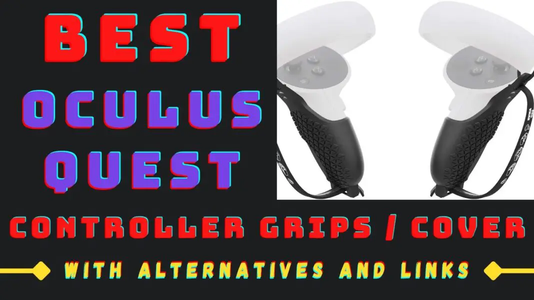 Best Controller Grips For Oculus Quest 1 & 2