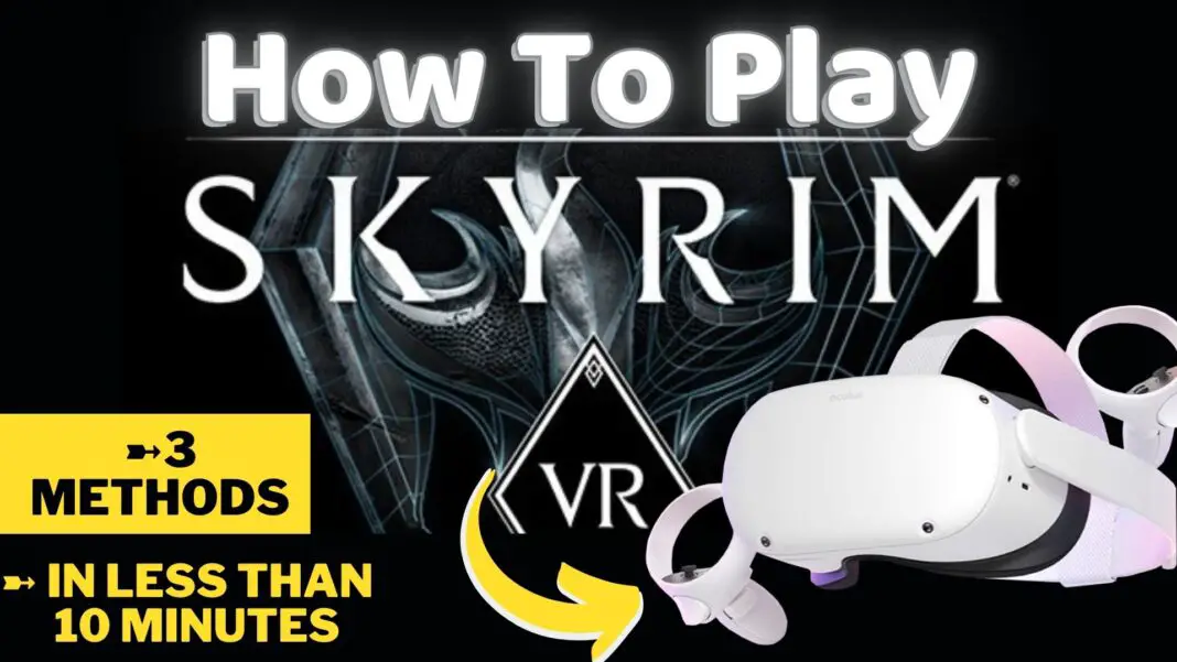 How To Play SKYRIM VR On OCULUS QUEST