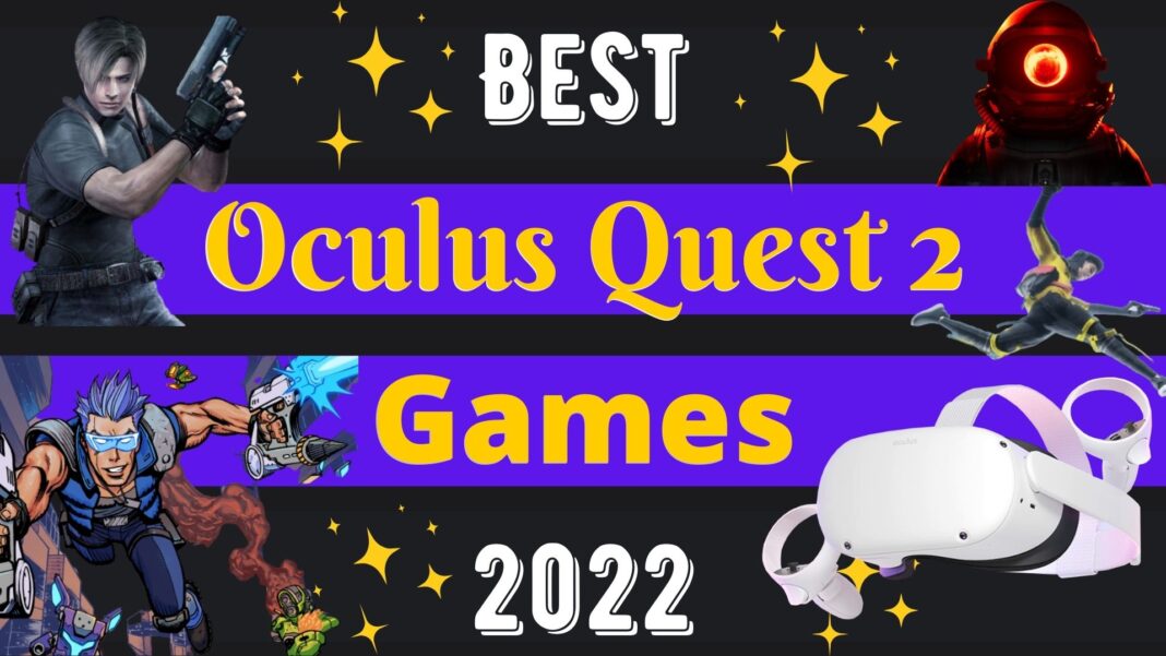 Top 25 BEST OCULUS QUEST 2 GAMES 2022