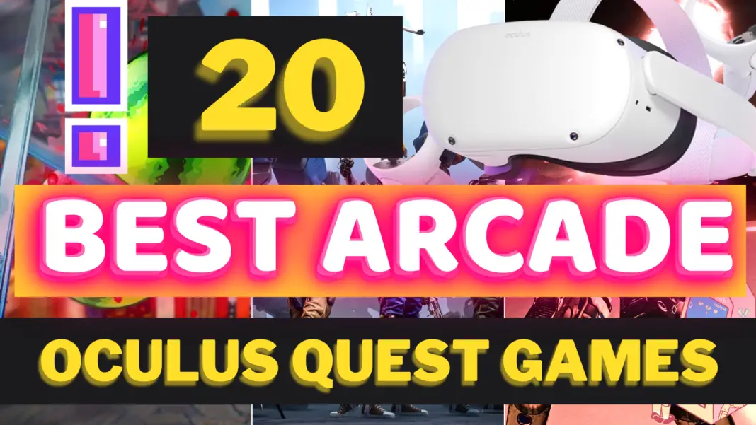 Best Oculus Quest 2 Arcade Games