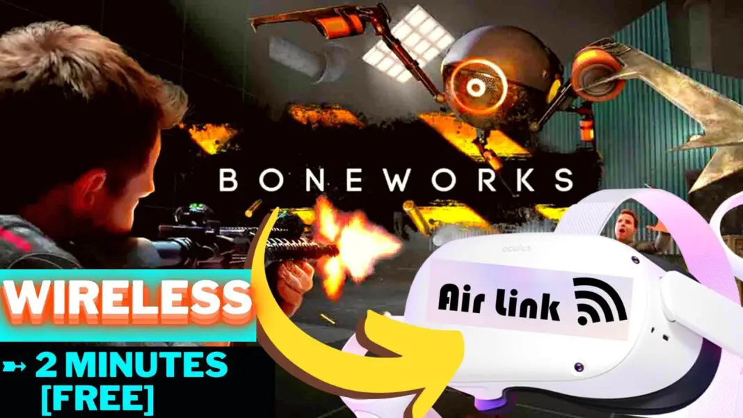 How To Play Boneworks On Oculus Quest 2 using air link
