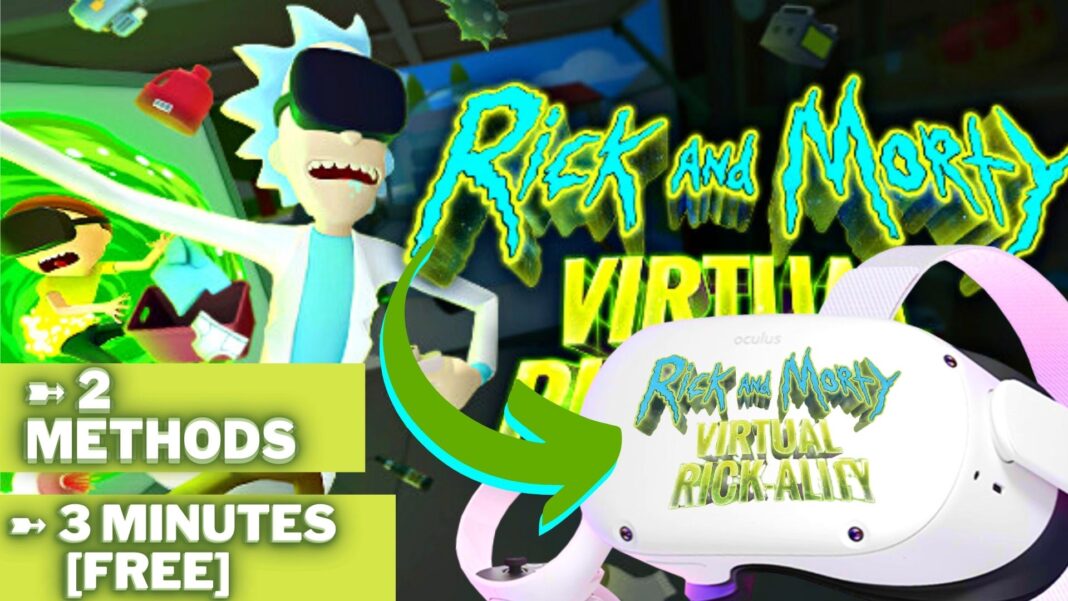 How To Get & Play Rick and Morty On Oculus Quest 2