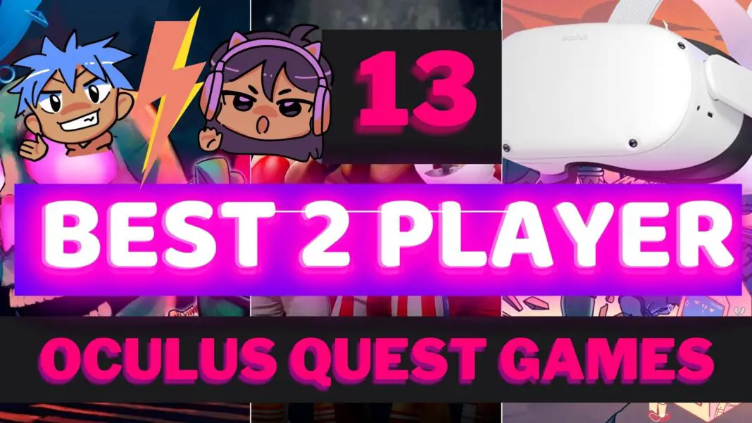Best 2 PLAYER Oculus Quest Games