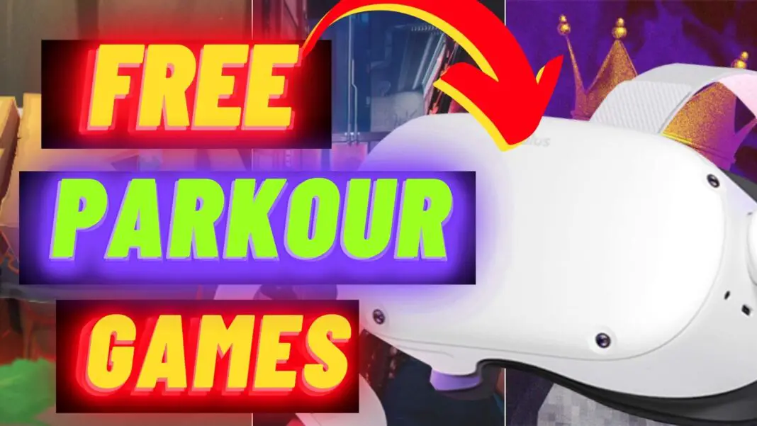 Best Free Parkour VR Games